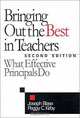 Bringing Out the Best in Teachers: What Effective Principals Do, Joseph Blase, Peggy C. Kirby 