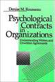 Psychological Contracts in Organizations: Understanding Written and Unwritten Agreements, Denise M. Rousseau 