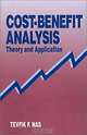 Cost-Benefit Analysis: Theory and Application, Tevfik F. Nas 