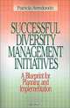 Successful Diversity Management Initiatives: A Blueprint for Planning and Implementation, Patricia Arredondo 