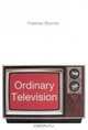 Ordinary Television : Analyzing Popular TV, Frances Bonner 