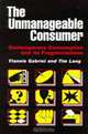 The Unmanageable Consumer: Contemporary Consumption and its Fragmentations, Yiannis Gabriel, Tim Lang 