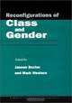 Reconfigurations of Class and Gender (Studies in Social Inequality (Hardcover)), Janeen Baxter, Mark Western 