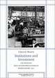 Institutions and Investment: The Political Basis of Industrialization in Mexico Before 1911, Edward Beatty 