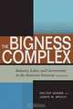 The Bigness Complex: Industry, Labor, and Government in the American Economy, Walter Adams, James W. Brock 