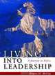 Living Into Leadership: A Journey in Ethics, Buzz McCoy, Bowen H. McCoy 