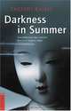 Darkness In Summer (Classics of Japanese Literature), Takeshi Kaiko 
