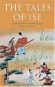 Tales Of Ise (Classics of Japanese Literature), 