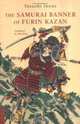 The Samurai Banner of Furin Kazan (Tuttle Classics), Yasushi Inoue 