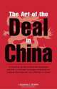 The Art of the Deal in China, Laurence J. Brahm 