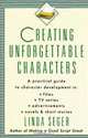 Creating Unforgettable Characters, Linda Seger 