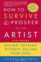 How to Survive and Prosper As an Artist: Selling Yourself Without Selling Your Soul, Caroll Michels 