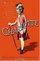 Charlotte : Being a True Account of an Actress