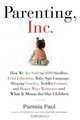 Parenting, Inc., Pamela Paul 