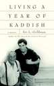 Living a Year of Kaddish : A Memoir, Ari Goldman 