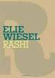 Rashi (Jewish Encounters), Elie Wiesel 