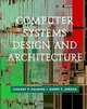 Computer Systems Design and Architecture, Vincent P. Heuring, Harry F. Jordan, Miles Murdocca 