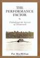 The Performance Factor: Unlocking the Secrets of Teamwork, Pat MacMillan 
