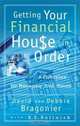 Getting Your Financial House in Order: A Floorplan for Managing Your Money, David Bragonier 