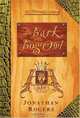 The Bark Of The Bog Owl (The Wilderking Trilogy), Jonathan Rogers 
