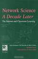 Network Science, a Decade Later: The Internet and Classroom Learning, Alan Feldman, Cliff Konold, Bob Coulter, Brian Conroy, Charles Hutchison, Nancy London, Terc 