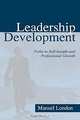 Leadership Development: Paths to Self-Insight and Professional Growth (Series in Applied Psychology), Manuel London 