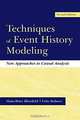 Techniques of Event History Modeling: New Approaches to Causal Analysis, Hans-Peter Blossfeld, Gotz Rohwer 