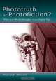 Phototruth or Photofiction?: Ethics and Media Imagery in the Digital Age, Tom Wheeler 