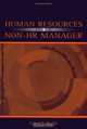 Human Resources for the Non-Hr Manager, Carol T. Kulik 