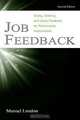 Job Feedback: Giving, Seeking, and Using Feedback for Performance Improvement, Manuel London 
