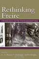 Re-Thinking Freire: Globalization and the Environmental Crisis, C. A. Bowers, Frederique Apffel-Marglin 