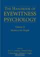 The Handbook of Eyewitness Psychology: Volume 2: Memory for People, Edited by R. C. L. Lindsay, David F. Ross, J. Don Read, Michael P. Toglia 