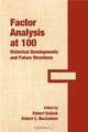 Factor Analysis at 100: Historical Developments and Future Directions, 