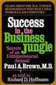 Success in the Business Jungle: Secrets of an Entrepreneurial Animal, Paul A. Brown, Richard D. Hoffmann 