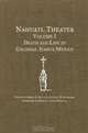 Nahuatl Theater: Death and Life in Colonial Nahua Mexico, 