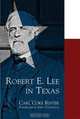 Robert E. Lee in Texas, Carl Coke Rister 