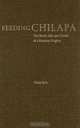 Feeding Chilapa: The Birth, Life, and Death of a Mexican Region, Chris Kyle 