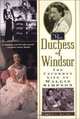 The Duchess of Windsor: The Uncommon Life of Wallis Simpson, Greg King 
