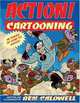 Action! Cartooning, Ben Caldwell 