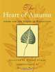 The Heart of Autumn : Poems for the Season of Reflection, 