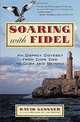 Soaring with Fidel: An Osprey Odyssey from Cape Cod to Cuba andBeyond, David Gessner 