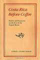 Costa Rica Before Coffee: Society and Economy on the Eve of the Export Boom, Lowell Gudmundson 