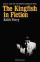 The Kingfish in Fiction: Huey P. Long and the Modern American Novel (Southern Literary Studies), Keith Ronald Perry 