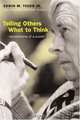 Telling Others What To Think: Recollections Of A Pundit (Politics@media), Edwin M., Jr. Yoder 
