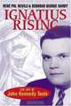 Ignatius Rising: The Life Of John Kennedy Toole, Rene Pol Nevils 