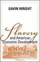 Slavery And American Economic Development (Walter Lynwood Fleming Lectures in Southern History), Gavin Wright 