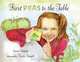 First Peas to the Table: How Thomas Jefferson Inspired a School Garden, Susan Grigsby 
