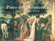 Piero Della Francesca: San Francesco, Arezzo, Marilyn Aronberg Lavin, Piero 
