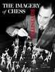 The Imagery of Chess Revisited, 