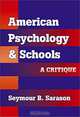 American Psychology and Schools: A Critique, Seymour Bernard Sarason 